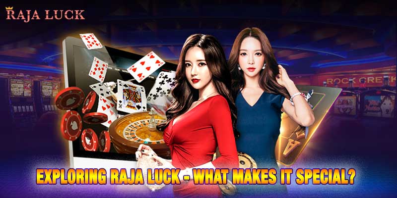 Raja Luck: A Trusted Platform for Simple and Engaging Daily Online Interaction